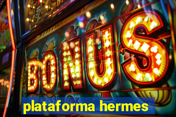 plataforma hermes